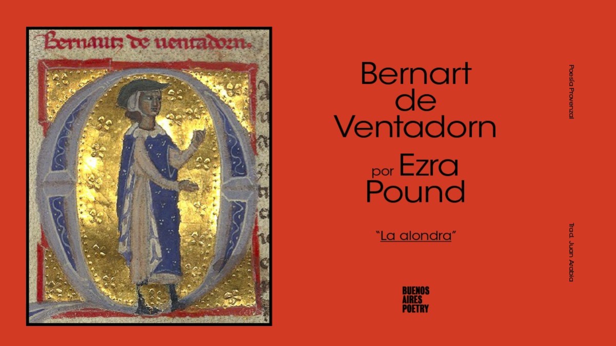 «La alondra» Bernart de Ventadorn Ezra Pound Buenos Aires Poetry