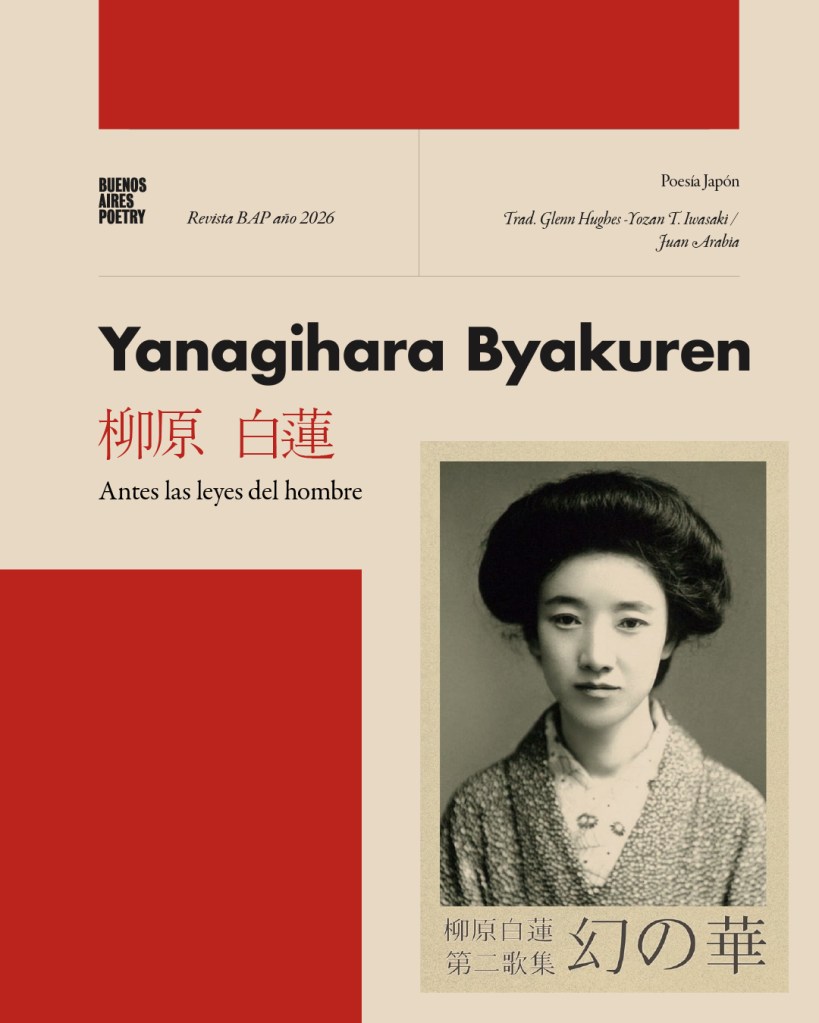 Portada de la revista 'Buenos Aires Poetry' del año 2026, con el título 'Yanagihara Byakuren' y el subtítulo 'Antes las leyes del hombre'. Incluye una fotografía de una mujer en blanco y negro.